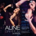 CD Aline Barros - 20 Anos