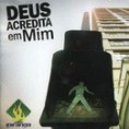 CD Deus Acredita Em Mim